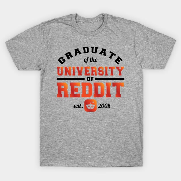 Graduate of the University of Reddit T-Shirt by khearn151